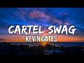 Kevin gates  cartel swag lyrics