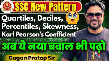 SSC New Pattern 🔥 Quartiles, Deciles, Percentiles, Skewness, Karl Pearson’s Coefficient Gagan Pratap