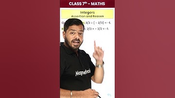 Class 7 Students - Solve कीजिए इस Assertion & Reason Question को From the Chapter Integers! #shorts