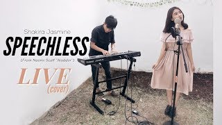 Speechless - Naomi Scott (Live Cover by Shakira Jasmine)