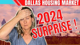 Dallas Housing Market SURPRISE! 2024 Dallas Housing Predictions [BUYER BEWARE!]