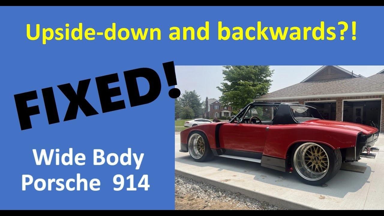 914 Group 5 Wide Body, Ep 9: Upside Down, Backwards… Fixed!