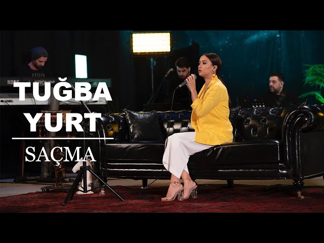 Tuğba Yurt - Saçma (Akustik Canlı Performans) class=