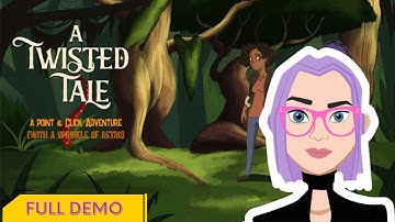 [DEMO DAY] A Twisted Tale - Full Demo Gameplay