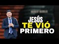 Jesús te vio primero  Pastor Frankely Vásquez