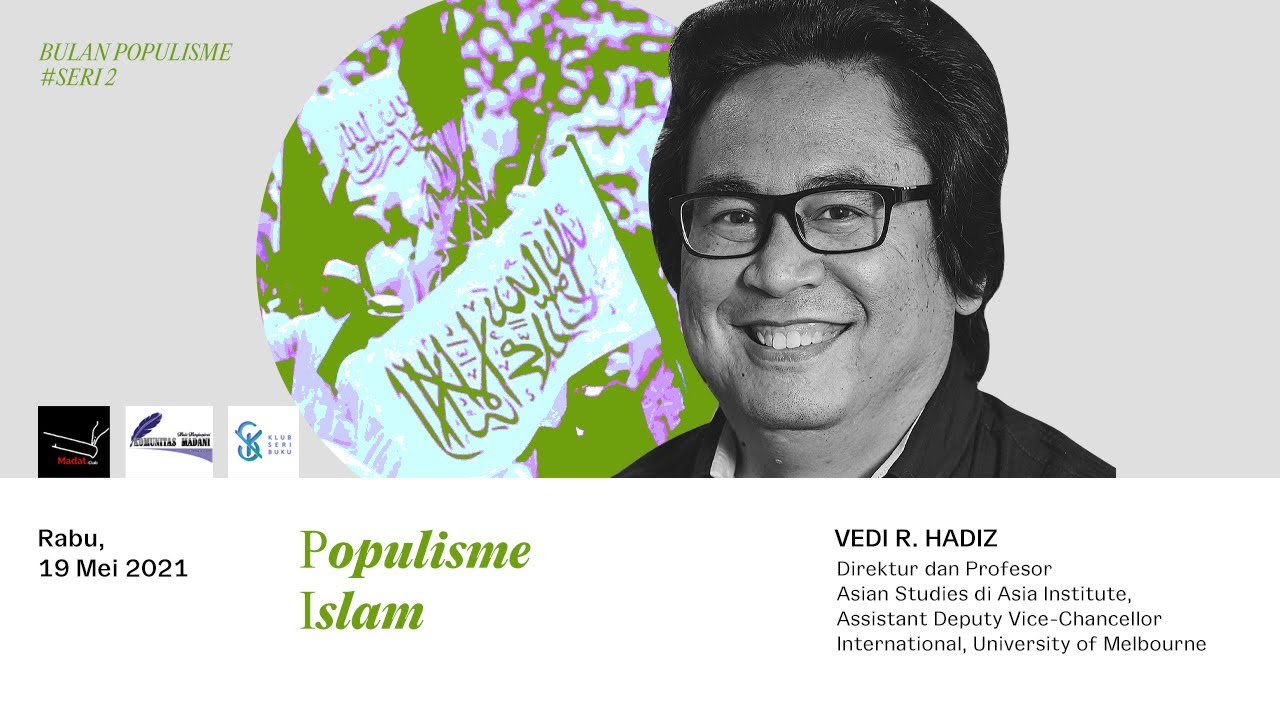 Bulan Populisme Seri #2 | Populisme Islam - Vedi R. Hadiz - YouTube