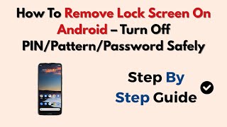 How To Remove Lock Screen On Android – Turn Off PIN/Pattern/Password Safely screenshot 5