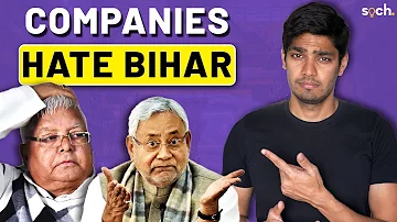 Bihar has no industries. Why?