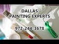 Dallas painting experts  9722443678