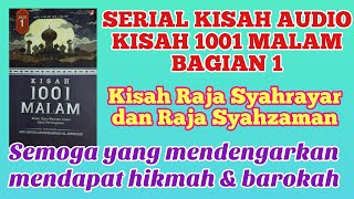001. Kisah 1001 Malam : Raja Syahrayar dan Raja Syahzaman