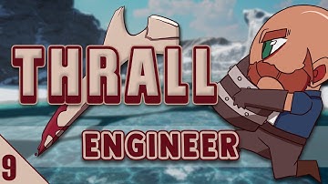 Absolute Domination! - The Engineer #9 | Dread Hunger Thrall Gameplay