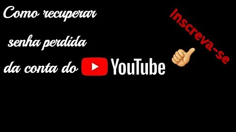 Qual é a minha senha do YouTube?