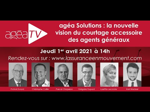 agéa Solutions : la nouvelle vision du courtage accessoire des agents généraux