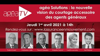 Agéa Solutions La Nouvelle Vision Du Courtage Accessoire Des Agents Généraux