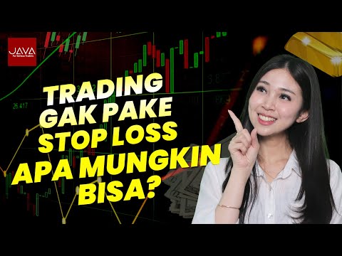 Trading Gak Pake Stoploss, Apa Memang Bisa?