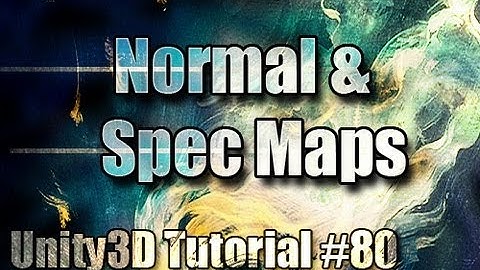 Unity3D Tutorial #80 [ Normal & Spec Maps ]