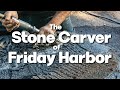 The stone carver of friday harbor