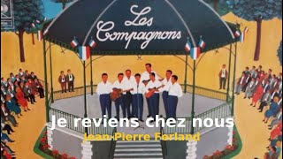 Miniatura de vídeo de "Je reviens chez nous - Les Compagnons de la Chanson"