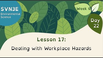 SVN3E Wahsa Lesson 17: Dealing with Workplace Hazards
