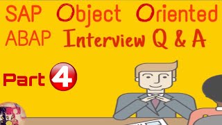Celebrity SAP Object Oriented ABAP Interview Question & Answers - Part 4 - Realtime - TechTablet Wealth