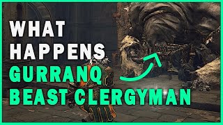 What Happens if you Kill Gurranq Beast Clergyman in Elden Ring