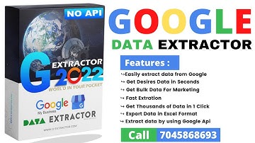 Google Data Extractor | Extract Unlimited Data From Google