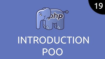 PHP #19 - introduction POO