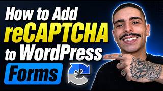 How to Add reCAPTCHA to WordPress Forms (Stop Spam)