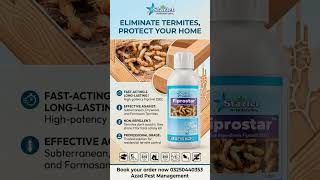 Eliminate Termites from home with FIPROSTAR. #order #fipronil #termiteproofing #homecare #termites