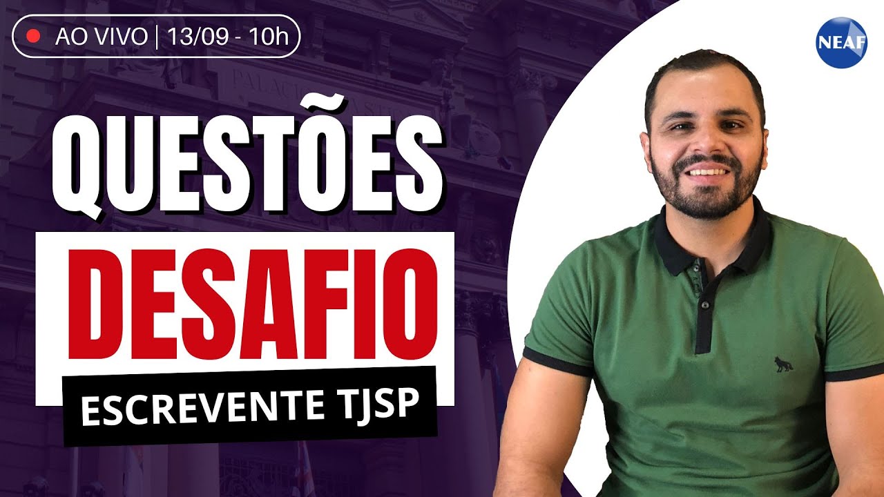 🔴 Escrevente TJ SP 2025: DESAFIO DE QUESTÕES - Atualidades