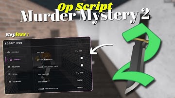 *NEW* Murder Mystery 2 Script [ Pastebin 2025 ] Keyless