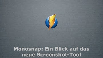 Monosnap: Ein Blick auf das Screenshot-Tool #Screencast