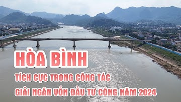 Tỉnh Hòa Bình: Tích cực trong công tác giải ngân vốn Đầu tư công năm 2024.
