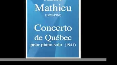 Andr Mathieu (1929-1968) : Concerto de Qubec, vers...