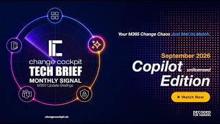 ChangeCockpit MONTHLY SIGNAL | September 2026 | Copilot Unlicensed Edition 🇬🇧