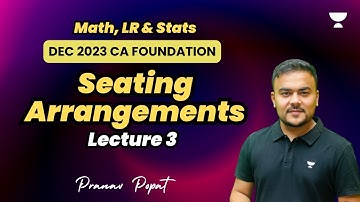 Seating Arrangements | Lecture 3 | Dec 2023 | Pranav Popat