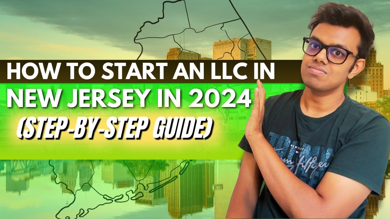 How to start an LLC in New Jersey? (Step-by-step Guide)