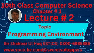Topic Programming Environment  10th class computer science new book chapter 1 lecture # 2