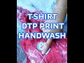 T-shirt DTP print hand wash
