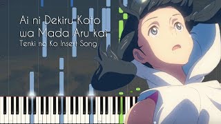 [FULL] Is There Still Anything That Love Can Do? - Weathering With You/Tenki no Ko (Piano)