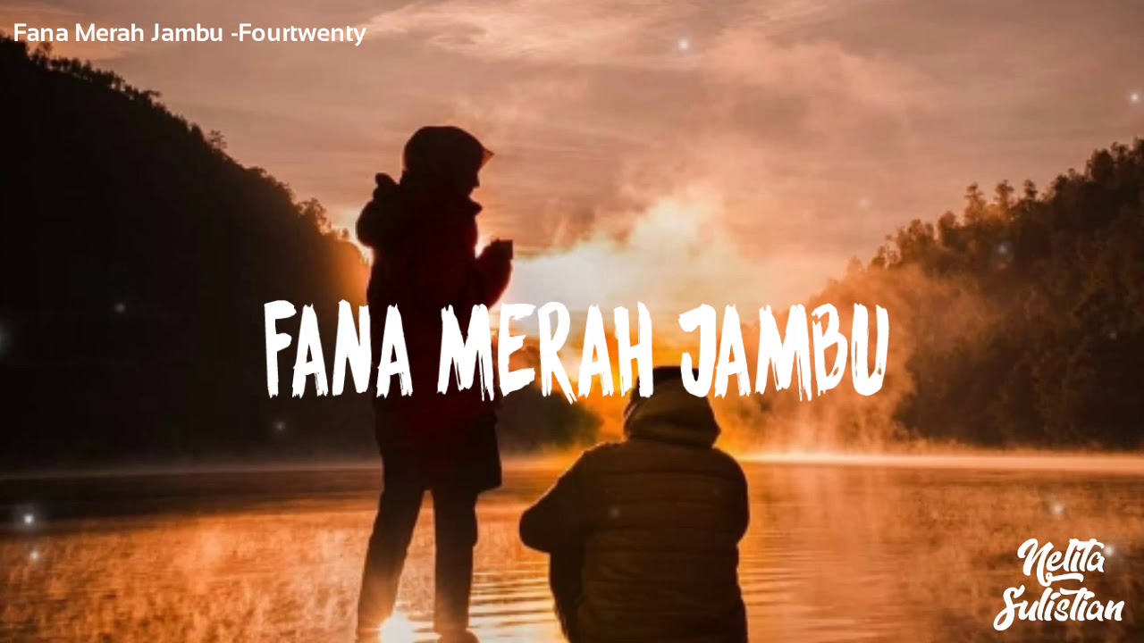 Lirik lagu Fana Merah Jambu -Fourtwenty - YouTube