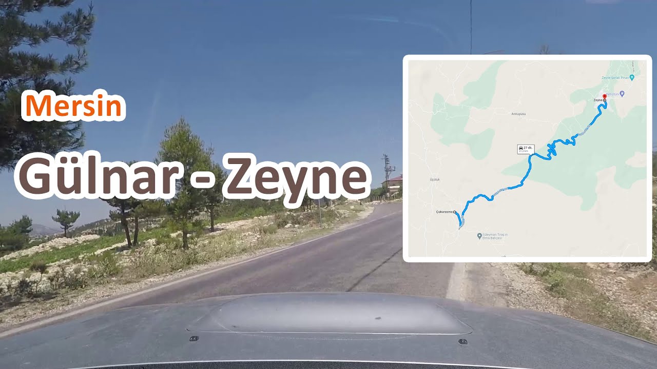 Mersin Gülnar Çukurasma - Zeyne Arası