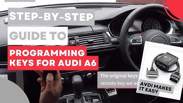 AVDI Makes it Easy: Step-by-Step Guide to Programming Keys for Audi A6
