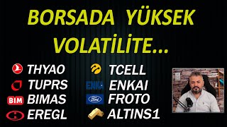 ÖNCE %18 DÜŞTÜK, SONRA %11 YÜKSELDİK...  | #thyao #tuprs #bimas #eregl #tcell #froto #altın