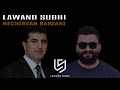 Lawand Subhi Nechirvan Barzani Lawand Subhi Nechirvan Barzani