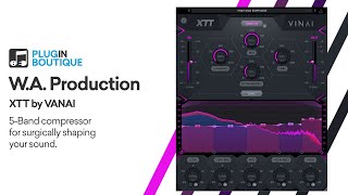 VINAI XTT by WA Production | Massive Multiband Compressor More