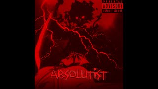 Absolutist - Emyyh X A C I X E