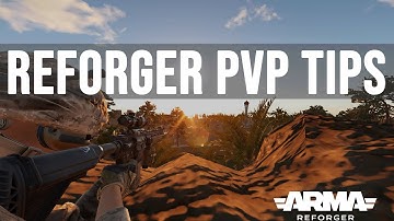 Reforger Series - PVP Tips & Tricks