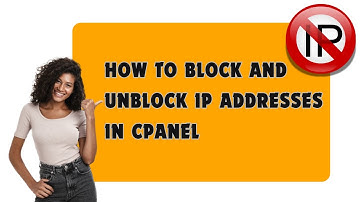 How to Block and Unblock IP Addresses in cPanel