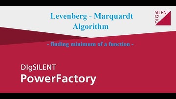 Levenberg  Marquardt algorithm modeled in DIgSILENT. Finding minimum of a function.